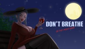 [SLG/动态/官中步兵] Don’t Breathe v0.2.1 BugFix [PC+安卓/1.06G]-奈次元丶