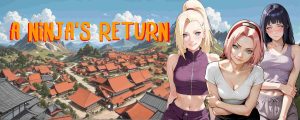 [日系SLG/AI汉化]忍者归来 A Ninja’s Return v3.0PC+安卓/2.17G-奈次元丶